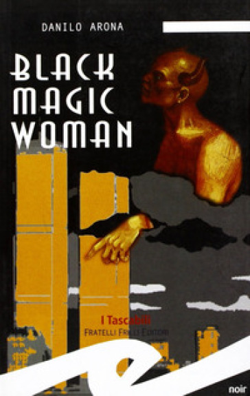 Black magic woman - Danilo Arona
