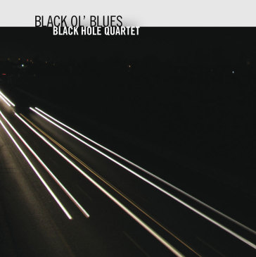 Black ol' blues - Black Hole Quartet