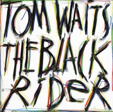 Black rider - Tom Waits