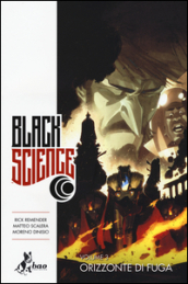 Black science. 3: Orizzonte di fuga