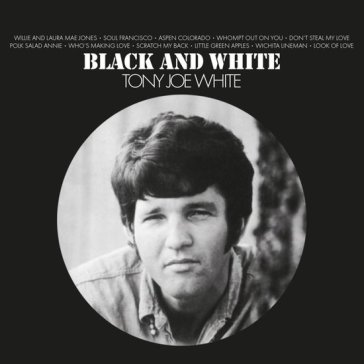 Black & white - Tony Joe White