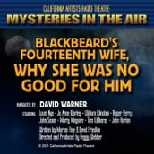 Blackbeard s Fourteenth Wife: Why She was No Good for Him