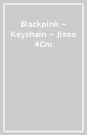 Blackpink - Keychain - Jisoo 4Cm