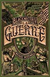 Blackwater 4 La Guerre