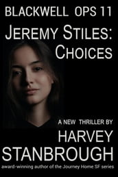 Blackwell Ops 11: Jeremy Stiles: Choices