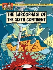 Blake & Mortimer - Volume 10 - The Sarcophagi of the Sixth Continent (Part 2)