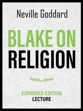 Blake On Religion - Expanded Edition Lecture