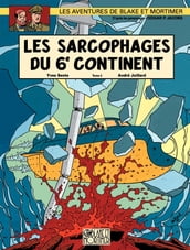 Blake et Mortimer - Tome 17 - Les Sarcophages du 6e continent 2/2