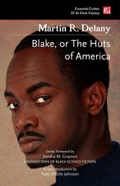 Blake; or The Huts of America