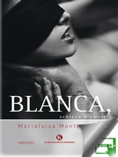 Blanca, schiava d