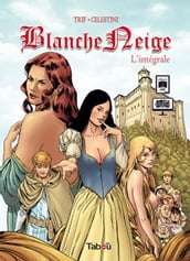 Blanche Neige, l intégrale