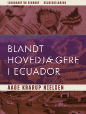 Blandt hovedjægere i Ecuador
