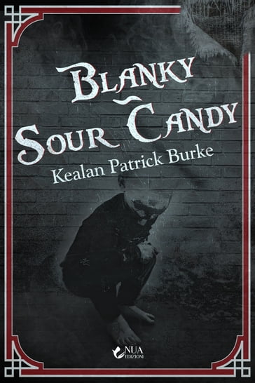 Blanky - Sour Candy - Kealan Patrick Burke