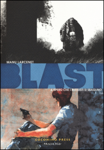 Blast. 4: Spero che i buddisti si sbaglino - Manu Larcenet