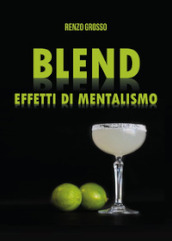 Blend. Effetti di mentalismo