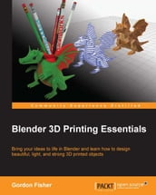 Blender 3D Printing Essentials