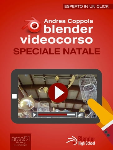 Blender Videocorso - Andrea Coppola