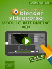 Blender Videocorso Modulo intermedio. Lezione 2