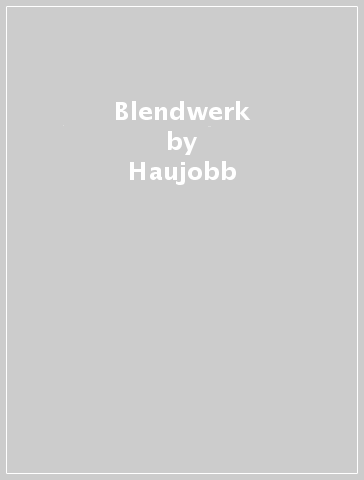 Blendwerk - Haujobb