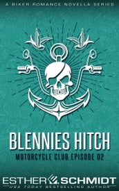 Blennies Hitch Motorcycle Club Episode 02