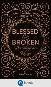 Blessed & Broken. Die Kraft des Klangs