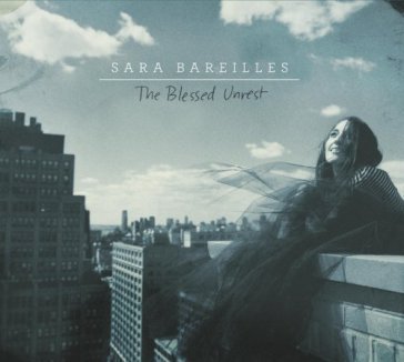 Blessed unrest - Sara Bareilles