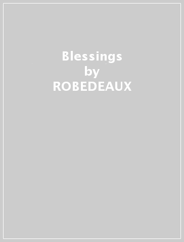 Blessings - ROBEDEAUX & ST MCCLELLAN