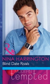 Blind Date Rivals (Mills & Boon Modern Heat)