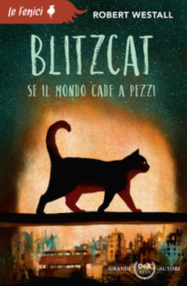 Blitzcat. Se il mondo cade a pezzi. Nuova ediz. - Robert Westall