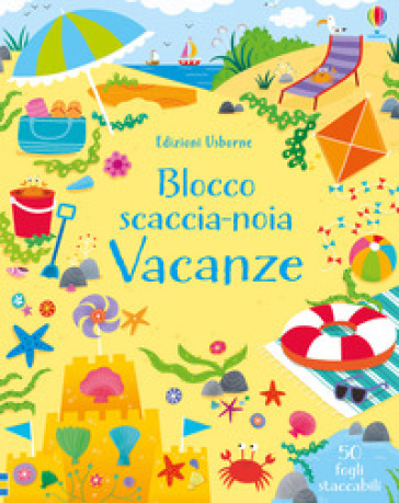 Blocco scaccianoia per le vacanze - Kirsteen Robson - Sam Smith