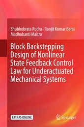 Block Backstepping Design of Nonlinear State Feedback Control Law for Underactuated Mechanical Systems