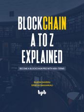 Blockchain A to Z Explained