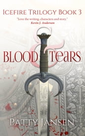 Blood & Tears (Book 3 Icefire Trilogy)