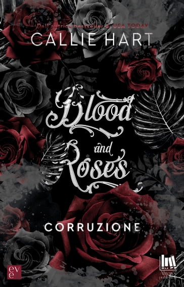 Blood and Roses. Corruzione - Callie Hart