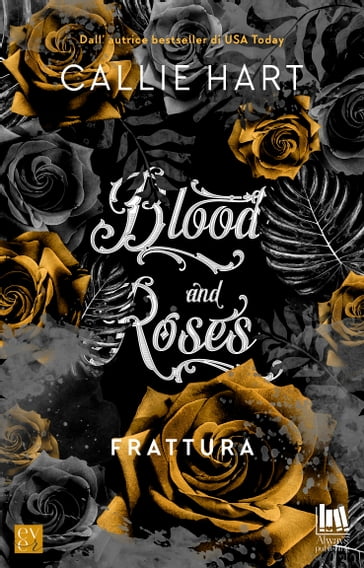 Blood and Roses. Frattura - Callie Hart