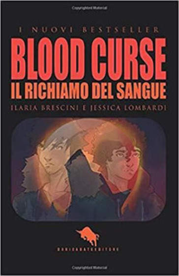 Blood curse. Il richiamo del sangue - Ilaria Brescini - JESSICA LOMBARDI