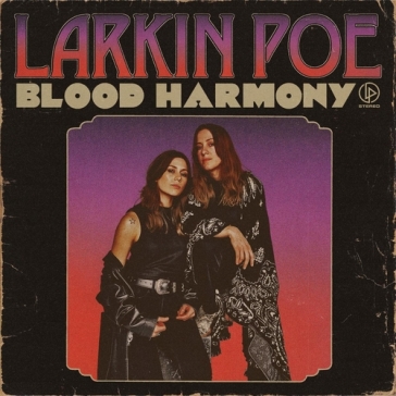 Blood harmony - LARKIN POE