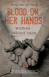 Blood on her hands: Women behind bars