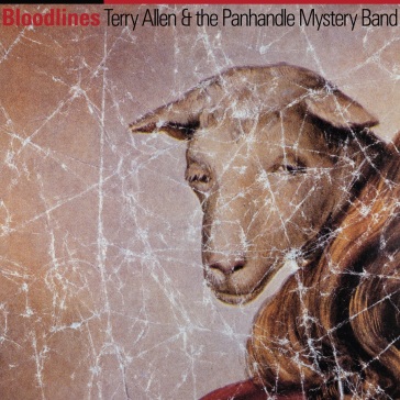 Bloodlines - TERRY ALLEN AND THE