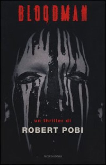 Bloodman - Robert Pobi