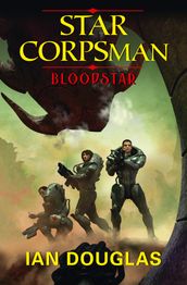 Bloodstar (Star Corpsman, Book 1)