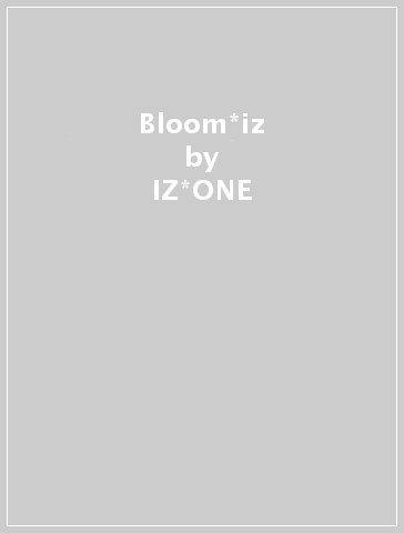 Bloom*iz - IZ*ONE