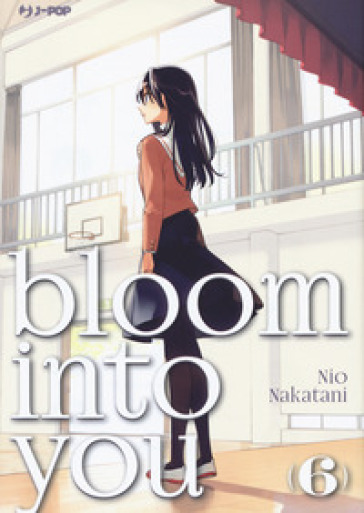 Bloom into you. 6. - Nakatani Nio