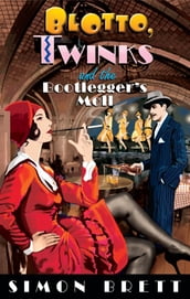 Blotto, Twinks and the Bootlegger s Moll