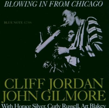 Blowin' in from chicago - Clifford Jordan