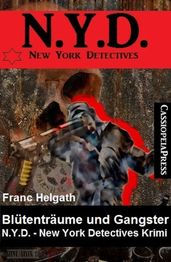 Blütenträume und Gangster: N.Y.D. - New York Detectives Krimi