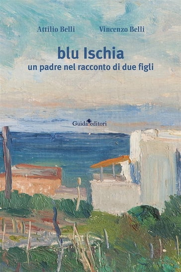 Blu Ischia - Attilio Belli - Vincenzo Belli