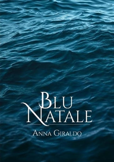 Blu Natale - Anna Giraldo