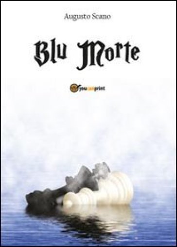 Blu morte - Augusto Scano