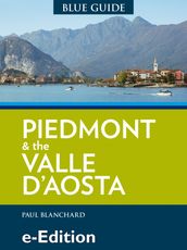 Blue Guide Piedmont & the Valle d Aosta